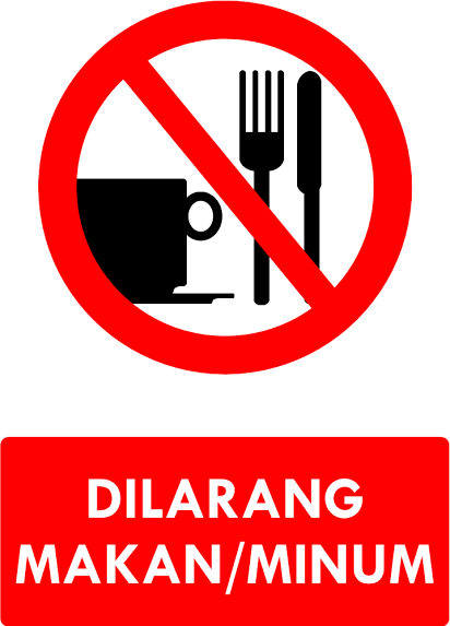 Dilarang Makan & Minum
