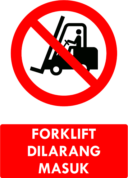 Forklift Dilarang Masuk