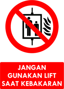 Jangan Gunakan Lift Saat Kebakaran
